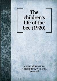The children's life of the bee (1920)