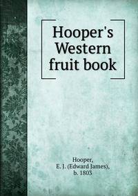Hooper's Western fruit book