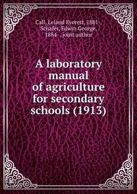 A laboratory manual of agriculture for secondary schools (1913)