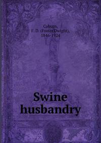 Swine husbandry