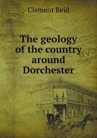 The geology of the country around Dorchester