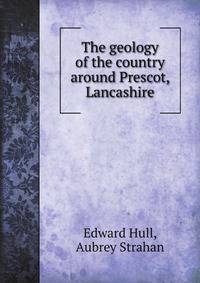 The geology of the country around Prescot, Lancashire