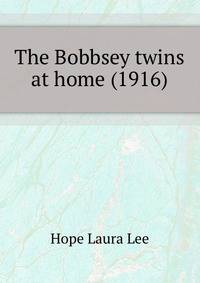 The Bobbsey twins at home (1916)