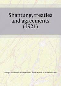 Shantung, treaties and agreements (1921)