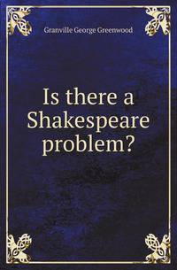 Is there a Shakespeare problem?