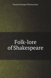 Folk-lore of Shakespeare