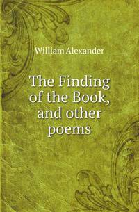The Finding of the Book, and other poems