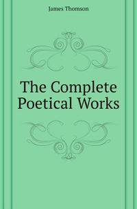 The Complete Poetical Works