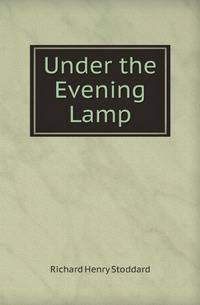 Under the Evening Lamp