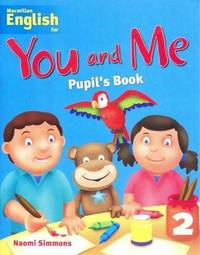 Macmillan English for You and Me: Level 2: Pupils