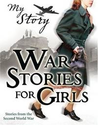 War Stories for Girls