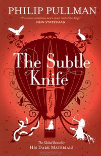 The Subtle Knife: His Dark Materials