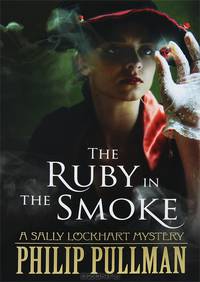 Ruby in the Smoke (Sally Lockhart Mysteries)