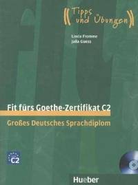 Fit furs Goethe-Zertifikat C2. Lehrbuch mit 2 integrierten Audio-CDs