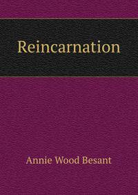 Reincarnation