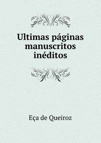Ultimas pginas. manuscritos inditos