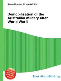 Demobilisation of the Australian military after World War II