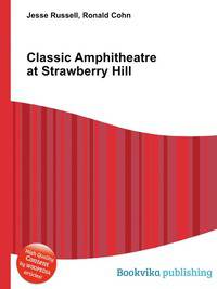 Classic Amphitheatre at Strawberry Hill