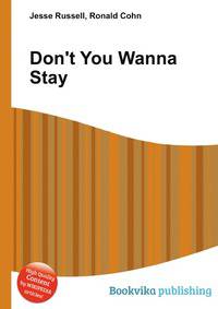 Don't You Wanna Stay