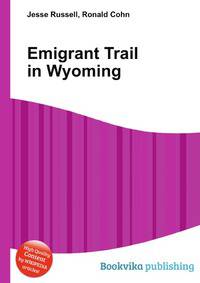 Emigrant Trail in Wyoming