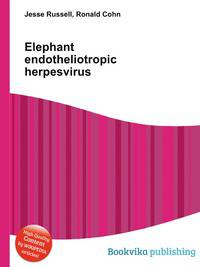 Elephant endotheliotropic herpesvirus