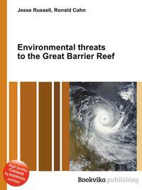 Environmental threats to the Great Barrier Reef