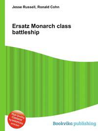 Ersatz Monarch class battleship