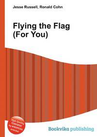 Flying the Flag (For You)