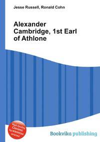 Alexander Cambridge, 1st Earl of Athlone
