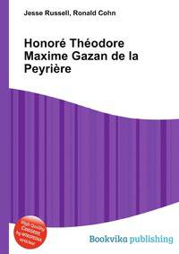 Honore Theodore Maxime Gazan de la Peyriere