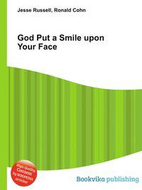 God Put a Smile upon Your Face