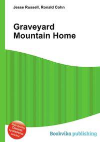 Graveyard Mountain Home
