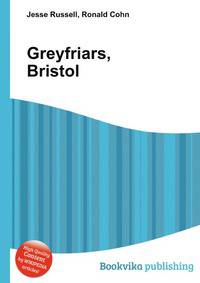 Greyfriars, Bristol