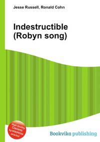 Indestructible (Robyn song)
