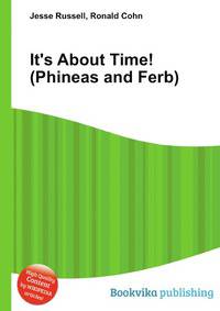 It's About Time! (Phineas and Ferb)