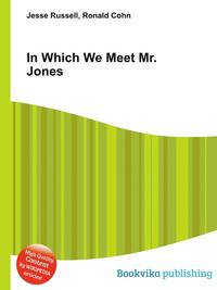 In Which We Meet Mr. Jones