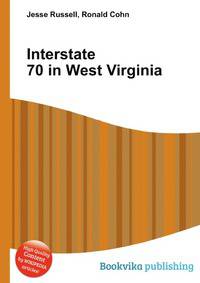 Interstate 70 in West Virginia