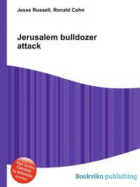 Jerusalem bulldozer attack
