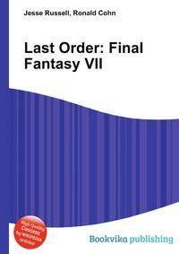 Last Order: Final Fantasy VII