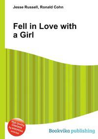 Fell in Love with a Girl