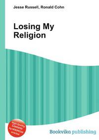 Losing My Religion