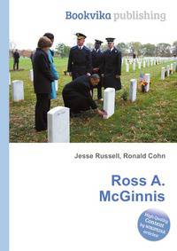 Ross A. McGinnis