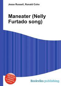 Maneater (Nelly Furtado song)