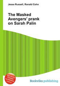 The Masked Avengers' prank on Sarah Palin