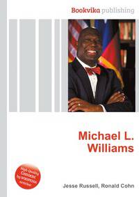 Michael L. Williams