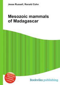 Mesozoic mammals of Madagascar