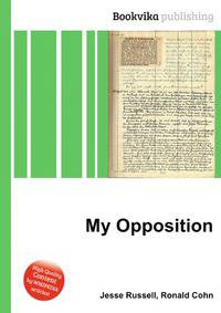 My Opposition