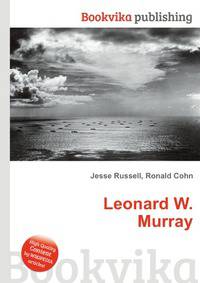 Leonard W. Murray