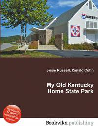 My Old Kentucky Home State Park