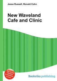 New Waveland Cafe and Clinic